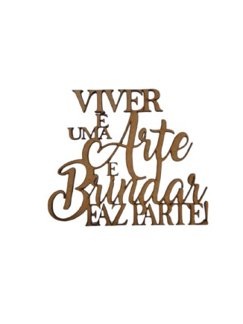 Frase viver é uma arte 14x16