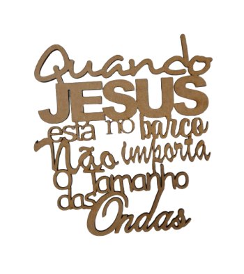 Frase quando Jesus 18x20