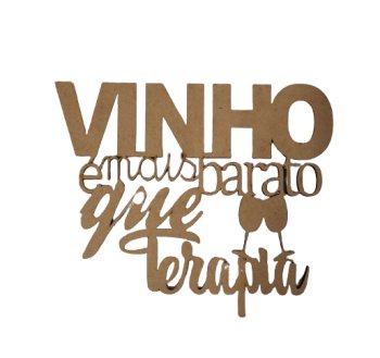 Frase vinho é mais barato que terapia 15x18