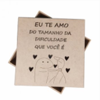 CAIXA  15 X 15 X 5 - BENTO EU TE AMO DO TAMANHO DA DIFICULDADE QUE VOCE E